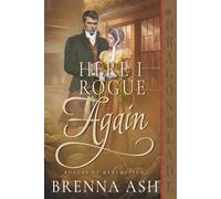 Here I Rogue Again: A Scottish Regency Historical Romance