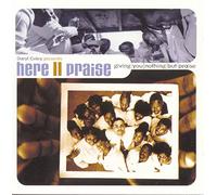 Here II Praise - Giving You Nothing But Praise