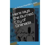 Here lays the Burned City of Granada: 3