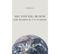 Here On Earth As At Is In Heaven Notebook: A Journal for Reflection and Prayer