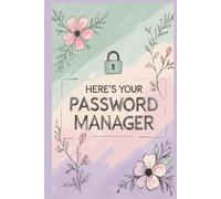 Here’s Your Password Manager: Your Offline Backup for Every Website and App | A-Z Tabs for Easy Access | Password Organizer for Websites, Usernames, ... A Handy Password Keeper for Seniors, Families