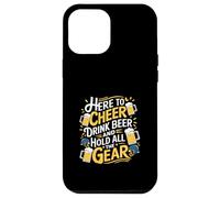 Here To Cheer Drink Beer And Hold All The Gear ----- Custodia per iPhone 12 Pro Max