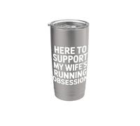 Here To Support My Wife's Running Obsession - Bicchiere termico in acciaio inox doppia parete