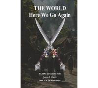 Here We Go Again: A Litrpg and Gamelit Series