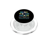 Here We Go Again I Mean Welcome Back Teacher Back To School PopSockets PopGrip per MagSafe