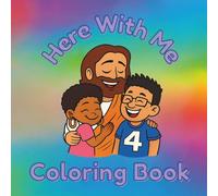 Here With Me: A Simple and Easy Coloring Book for kids with Jesus