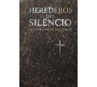 HEREDEROS DEL SILENCIO: LA HERMANDAD DEL POLVO