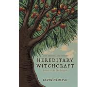 Hereditary Witchcraft: Secrets of the Old Religion, 25th Anniversary Edition
