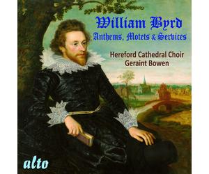 Hereford Cathedral Choir William Byrd: Anthems, Motets, Services (CD)