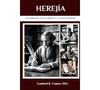 Herejía: Los Padres de la Iglesia Primitiva y la Iglesia Primitiva