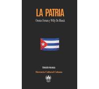 Herencia Cultural Cubana La Patria (Tascabile)