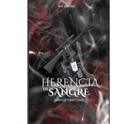 Herencia de sangre: Crónicas de sangre y fuego
