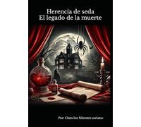 Herencia de seda: El legado de la muerte