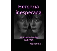 Herencia inesperada: El síndrome invisible