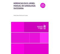 Herencias en el limbo: manual de genealogía sucesoria