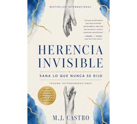 Herencias Invisibles: Sanar lo que no se dijo