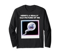Here's A Really Old Picture of Me Funny Saying Gag Maglia a Manica