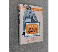 Here's Harry: The story of a television series and scripts of 'The trebel chance,' 'The overdraft,' 'The jacket,' 'The medals,' 'The dance.'