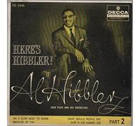 Here's Hibbler! Part 2 (On a Slow Boat to China / Because of You / What Would People Say / Just a Kid Named Joe) Extended Play 45 (ED 2446)