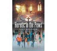 Heretic in the Pews