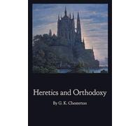 Heretics and Orthodoxy