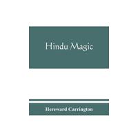 Hereward Carrington Hindu magic (Tascabile)