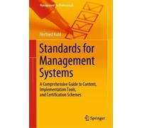 Herfried Kohl Standards for Management Systems (Copertina rigida)