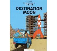 Herge Herge The Adventures of Tintin: Destination Moon (Tascabile)
