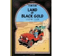 Herge Herge The Adventures of Tintin: Land of the Black Gold (Tascabile)
