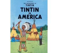Herge Herge The Adventures of Tintin: Tintin in America (Tascabile)