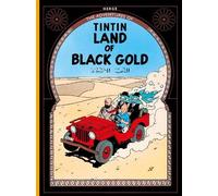 Hergé Land of Black Gold (Copertina rigida) Adventures of Tintin