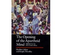 Heribert Adam Kogila Moodle The Opening of the Apartheid Min (Copertina rigida)