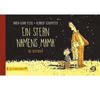 Heribert Schulmeyer K Ein Stern namens Mama: Das Bilderbuch (Copertina rigida)