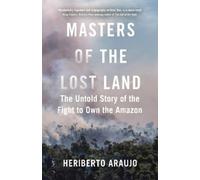 Heriberto Araujo Masters of the Lost Land (Copertina rigida)