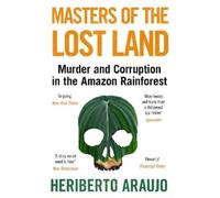 Heriberto Araujo Masters of the Lost Land (Tascabile)