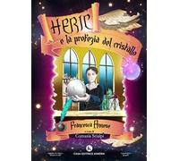 Heric e la profezia del cristallo