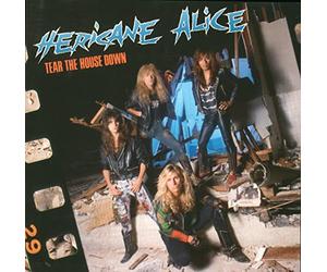 Hericane Alice - Tear the House Down