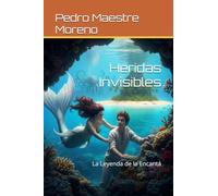 Heridas Invisibles: La Leyenda de la Encantá