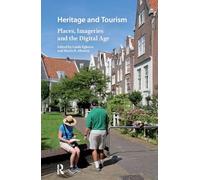 Heritage and Tourism: Places, Imageries and the Digital Age