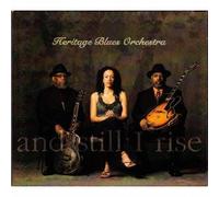 HERITAGE BLUES ORCHESTRA - And Still I Rise