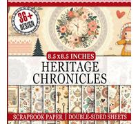 Heritage Chronicles Scrapbook Paper: Vintage-Inspired Patterns and Designs to Elevate Your Storytelling