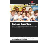 Heritage Education:: Cultural knowledge and appreciation in schools in Santa Vitória do Palmar, RS, Brazil