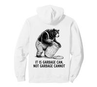 Heritage Funny Bear It It Is Garbage Can Not Garbage Not Felpa con Cappuccio