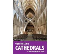 Heritage Hunter Visit Britain's Cathedrals (Copertina rigida)