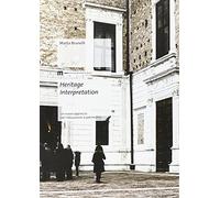 Heritage interpretation. Un nuovo approccio per l'educazione al patrimonio