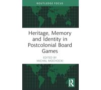 Heritage, Memory and Identity in Postcolonial Board Games