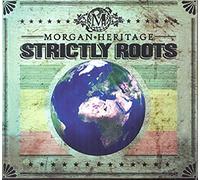 Heritage, Morgan - Strictly Roots