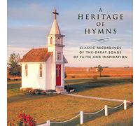 Heritage Of Hymns - Classical Recordings Of The Great Songs Of Faith &