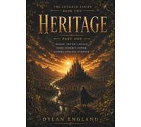 Heritage: Part One: Book Two of The Leygate Series