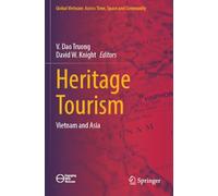 Heritage Tourism: Vietnam and Asia